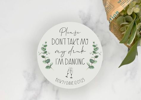 ＰΞＲＳＯＮΛＬＩＳΞＤ | Drink Cover wedding | Wedding coasters | Please Don't Take my Drink | I'm Dancing Coasters | Custom Coasters Circle Coasters, Drink Wedding, Drink Covers, Wedding Coasters, Make Your Choice, Custom Coasters, On The Dance Floor, Wedding Tables, Wedding Date