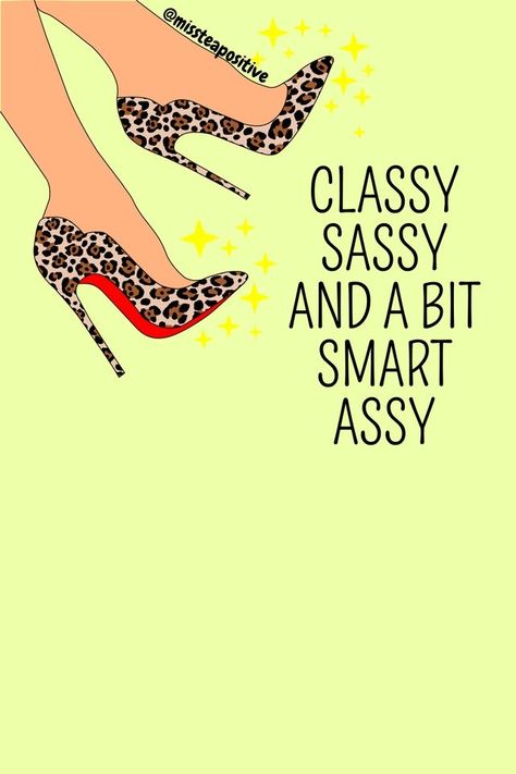 Heels Quotes Classy, High Heel Quotes, Heels Quotes, Meme Cartoon, Animal Print High Heels, Sassy Quote, Diva Quotes, Bad Girl Quotes, Movie Poster Wall