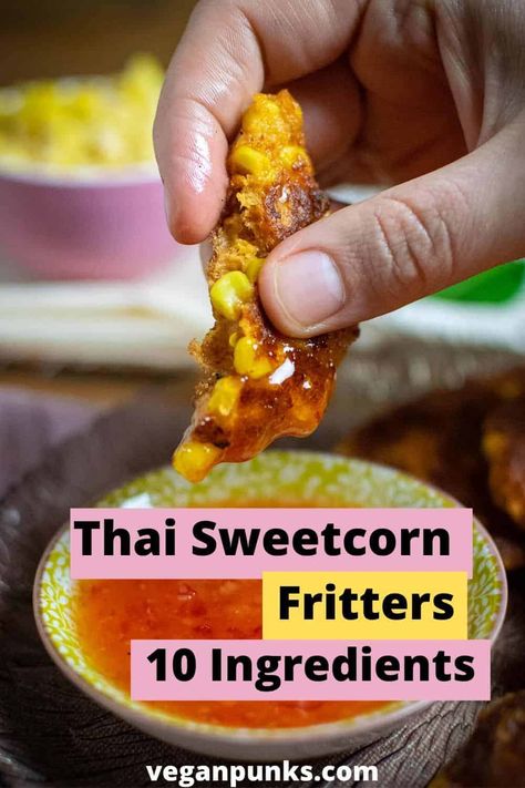 Delicious Thai Corn Fritters with just 10 ingredients! These vegan corn cakes make the most tasty snack or starter! They're the perfect balance of spicy, sweet, salty and crispy. Serve with sweet chilli sauce. #vegan #veganrecipes #veganthaifood #sweetcorn #cornfritters #veganfritters Thai Corn Fritters, Vegan Corn Fritters, Sweet Corn Fritters, Best Vegan Snacks, Vegan Finger Foods, Vegan Snack Recipes, Easy Vegan Dinner, Corn Cakes, Corn Fritters