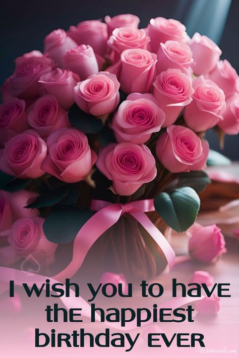 Happy Birthday With Flowers Bouquets, Happy Birthday Roses Bouquets, Happy Birthday Pretty Lady, Jumuah Mubarak, Happy Birthday Girlfriend, Nicky Byrne, Free Happy Birthday Cards, Birthday Ecard, Happy Birthday Floral