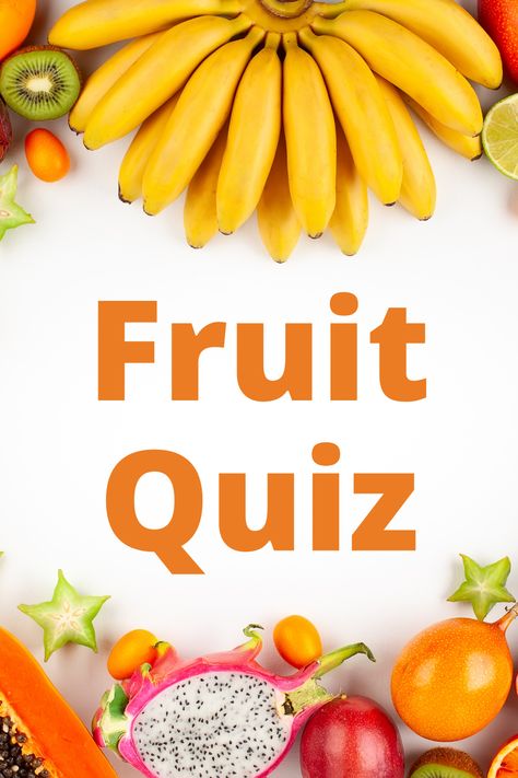 Fruit Quiz, Hope Crafts, Fruit Facts, Free Quizzes, Food Quiz, Bible Quiz, Fun Questions, Elderly Activities, Fruit Picking