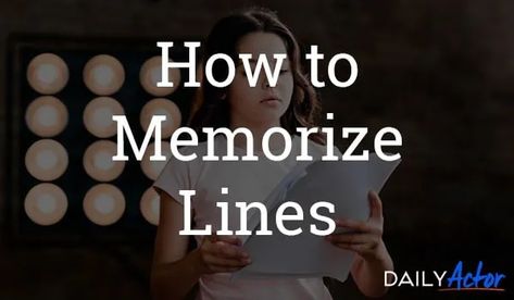 How To Memorize A Script, How To Memorize Lines, Directing Tips, Memorizing Lines, Theater Tips, Acting Advice, Audition Tips, Acting Exercises, Memorization Techniques