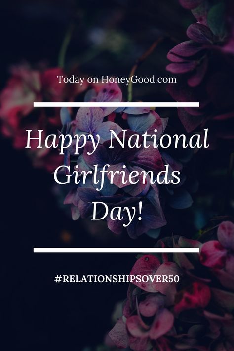 I've shared many times what a blessing my girlfriends are in my life. Not only do they mirror my values but they add some much-needed spice that I simply could not live without! But why are girlfriends such an essential ingredient in the recipe to a happy, relevant and vibrant life after 50? Find out! #RelationshipsOver50 International Girlfriends Day Post, Happy Girlfriend Day, Happy Girlfriends Day, Happy National Girlfriends Day, National Gf Day, Happy Girlfriend, Girlfriend Day, I Need A Girlfriend