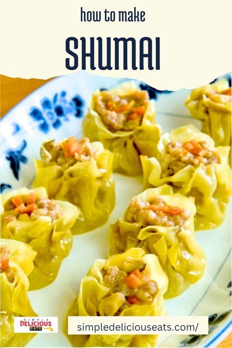 How to make Shumai 烧卖 - the most popular Cantonese Dim Sum recipe Suimai Recipe, Siu Mai Recipe, Easy Dim Sum Recipes, Pork Shumai Recipe, Shrimp Dim Sum, Shumai Recipe, Dim Sum Recipe, Chinese Steamed Fish, Pork And Shrimp