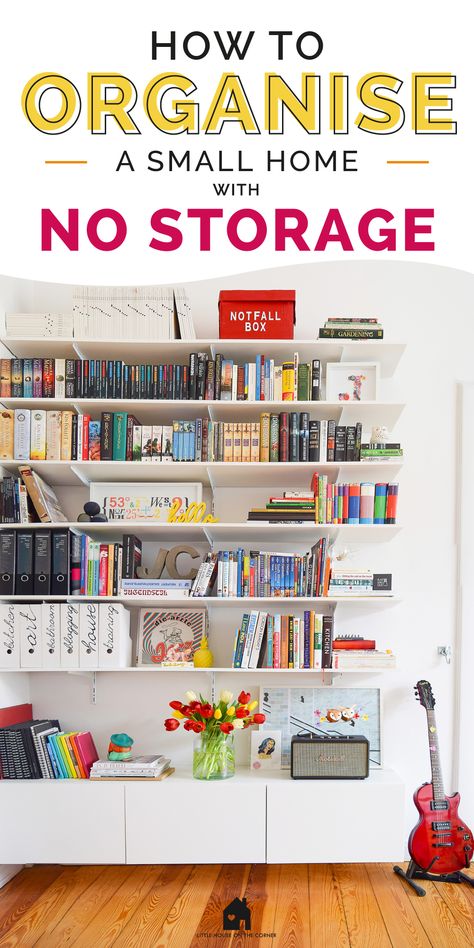 floor to ceilings shelves to help organise a home with no storage Small Space Living Hacks, Ways To Organize Your Home, Small House Storage, Tiny House Organization, Organizing Small Home, Home Maintenance Tips, Small House Organization, Small Room Organization, Storage Hacks Diy