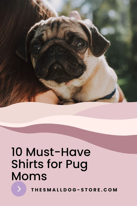 Discover the top 10 must-have shirts for pug moms that perfectly blend style and fun. From graphic tees to cozy sweatshirts, these pug-themed shirts are perfect for any pug lover. Click now to shop the best pug mom apparel and show off your pug pride! Dachshund Wall Art, Chihuahua Shirt, French Bulldog Shirt, Mom Apparel, Corgi Shirt, Themed Shirts, Corgi Gifts, Pug Gifts, Dachshund Shirt