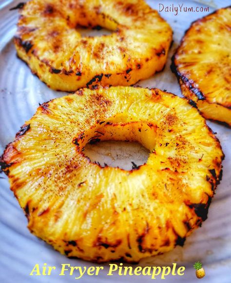 Air Fryer Pineapple, Daily Yum, Air Fryer Recipes Dessert, Air Fryer Recipes Snacks, Roasted Pineapple, Air Fried Food, Air Fryer Oven Recipes, Airfryer Recipes, Air Fry Recipes