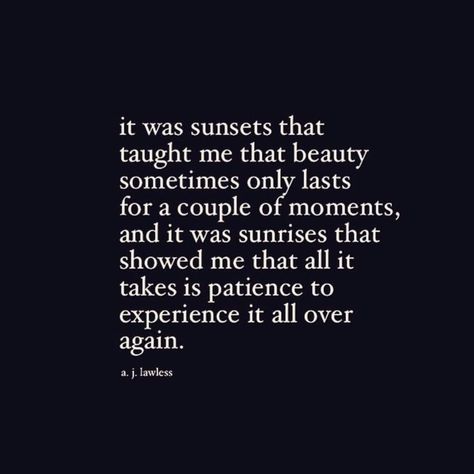 There are valleys and peaks in life. Enjoy them all. For every sunset, there will be a sunrise. ⛅️ God has already given it all to you. You just have to see the beauty in the story, and be patient for His glory . 💛 Chase Sunsets Quotes, For His Glory, Be Patience, Sunset Quotes, Be Patient, Quotes Words, The Sunset, Sunrise Sunset, The Story