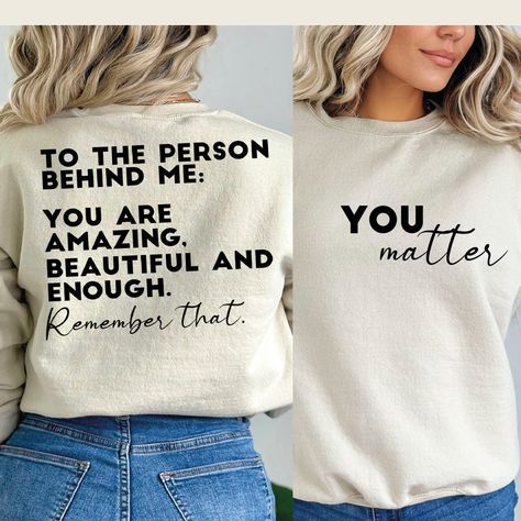 Diy Cricut Shirts For Women, Printed Sweatshirts Women Cricut, Tshirt Svg Designs, Sweatshirt Quotes Cricut, Best Cricut Projects To Sell, Women’s Shirt Svg, Cricut Tshirt Ideas For Women, Fun Tshirts Sayings For Women Svg, You Matter Quotes