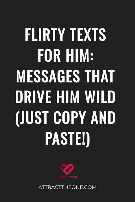 Flirty texts for him: messages that drive him wild, just copy and paste! Pic Up Lines For Gf, Funny Text Messages Boyfriend Dirty, Talking Dirty Examples For Him, Flirty Texts For Him Funny, Flirty Quotes For Him Cute, What To Text Him To Make Him Smile, Funny Dirty Minded Jokes For Him, Flirty Responses Texts, Cute Flirty Texts For Him Messages