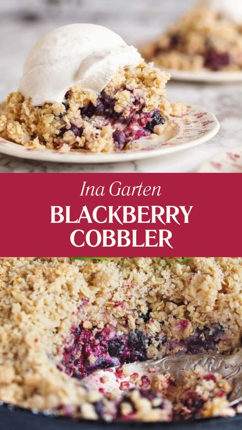 Ina Garten Blackberry Cobbler Blackberry Crisp, Blackberry Cobbler Recipe, Blackberry Crumble, Fresh Dishes, Blackberry Cobbler, Crumble Recipe, Easiest Apples, Cobbler Recipes, Perfect Desserts