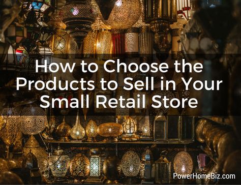 How to Choose the Products to Sell in Your Small Retail Store Small Retail Store Design Boutiques, Retail Store Design Boutiques, Small Retail Store Design, Small Gift Shop Interiors, Gift Shop Interiors, Mini Store, Mobile Store, What To Sell, Wholesale Home Decor