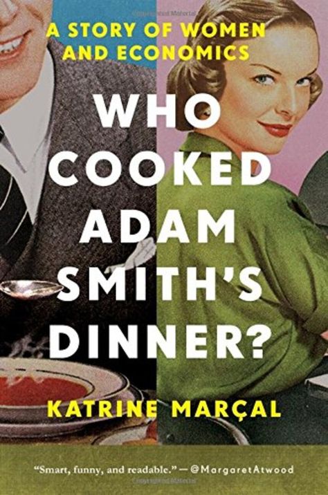 Best books for college students - economics majors: Who Cooked Adam Smith's Dinner Ilmu Ekonomi, Adams Smith, Invisible Hand, Chicago School, Global Economy, Reading List, Nonfiction Books, Reading Lists, Will Smith