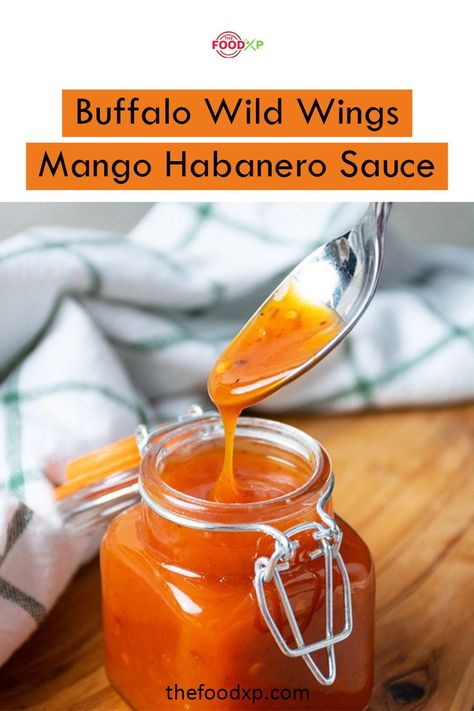 Homemade sauces are always easy and fun to make. This Buffalo Wild Wings Mango Habanero Sauce recipe is easy to make and tastes amazing. Drizzle it over chicken, fish, or veggies. Click on the link here to view the recipe on our website. #buffalowildwingsmangohabanerosauce #buffalowildwingsmangohabanerosaucerecipe #buffalowildwingsrecipes #mangohabanerosaucerecipes Mango Habanero Bbq Sauce Recipe, Mango Habanero Recipes, Mango Habanero Wing Sauce, Habanero Wing Sauce, Buffalo Wing Sauce Recipe, Buffalo Wings Sauce Recipe, Habanero Sauce Recipe, Wing Sauce Recipe, Buffalo Wild Wings Sauces