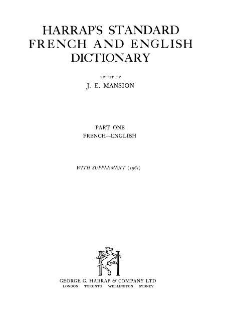 Harraps Standard French and English Dictionary Part-i (1934) : Mansion, J. E. : Free Download, Borrow, and Streaming : Internet Archive English Dictionary, English Dictionaries, French Culture, French Books, Page Number, French Language, Digital Library, Public Library, Internet Archive