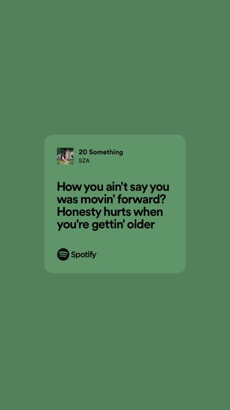 Sza Ctrl Aesthetic Lyrics, Relatable Sza Lyrics, Sza Lyric Wallpaper, Grad Quotes Song Lyrics, Sza Quotes Wallpaper, 20 Something Sza Lyrics, Senior Quotes Song Lyrics Sza, Sza Lyrics Tattoo, Sza Song Quotes