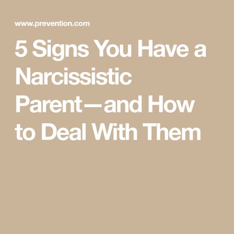 5 Signs You Have a Narcissistic Parent—and How to Deal With Them Narsasistic Parent, Coparenting With A Narcissistic Mother, How To Deal With Narcissistic Parents, Signs Of Narcissistic Parent, Co Parenting With A Narcissistic Mother, Co Parenting With A Narcisstic Father, Narcissistic Parents Signs, Narcissistic Parent, Narcissistic Mother