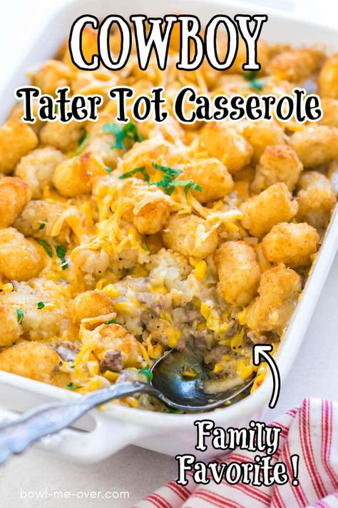 Cowboy Casserole Recipe - the BEST Tater Tot hot dish! Easy to make and a meal the whole family will love! Creamy ground beef topped with cheesy crispy tater tots. The perfect weeknight meal, everyone loves this recipe! Cowboy Tatortot Casserole, Tater Tot Cowboy Casserole, Tator Tot Casserole With Mixed Veggies, Tater Tot Casserole With Hashbrowns, Cowboy Tator Tot Casserole Recipe, Tater Tot Bowl, Tator Tot Casserole With Velveeta, Best Tator Tot Casserole Recipe, Tater Tot Casserole With Corn