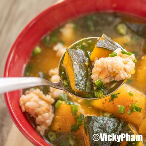 Vietnamese Kabocha Pumpkin Soup with Minced Shrimp (Canh Bí Đỏ Nấu Tôm Băm) — Vietnamese Home Cooking Recipes Minced Shrimp, Pork Meatball Soup, Sweet And Sour Soup, Kabocha Squash Soup, Vietnamese Soup, Pumpkin Vegetable, Chicken Pumpkin, Shrimp Soup, Braised Pork Belly