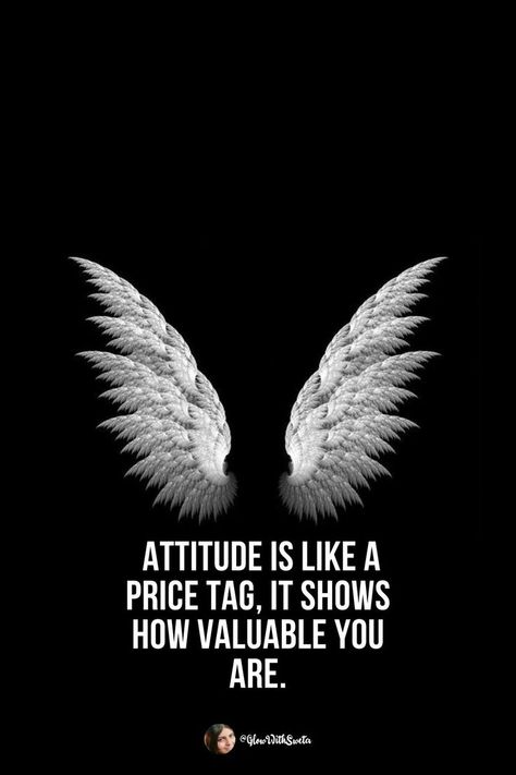 Attitude is Like a Price Tag! Matter Quotes, Good Attitude Quotes, Good Attitude, Positive Attitude, Attitude Quotes, Fact Quotes, Price Tag, Show Me, Inspirational Quotes