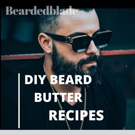 Beard Butter Recipe Diy, Diy Beard Butter, Beard Butter Recipe, Beard Balm Diy Recipes, Beard Balm Recipe, Beard Oil Recipe Diy, Homemade Beard Oil, Diy Beard Balm, Diy Beard Oil