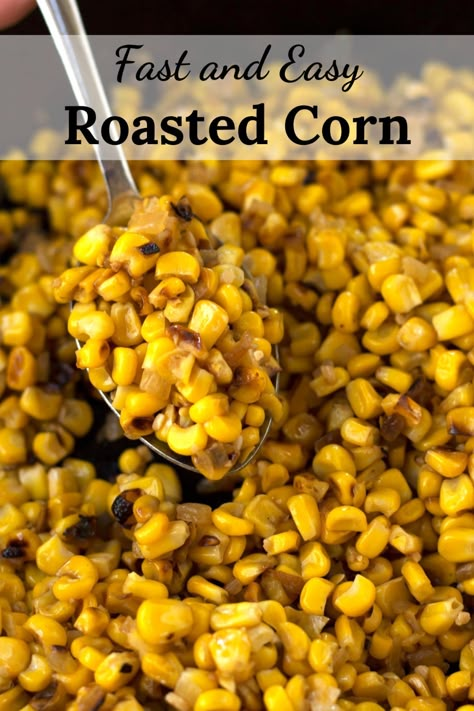 Roasted Frozen Corn, Blackened Corn Recipe, Blackened Corn, Frozen Corn Recipes, Fried Corn Recipes, Corn In The Oven, Vegetable Meals, Vegan Board, Oven Roasted Corn