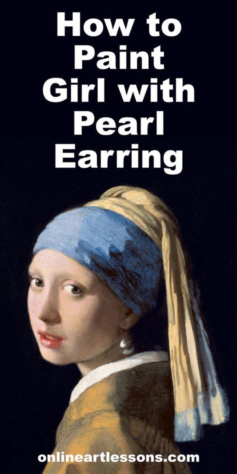 The Girl With The Pearl Earring, Girl With The Pearl Earring, Girl With Pearl Earring, Oil Painting Tips, Teaching Drawing, Girl With A Pearl Earring, Acrylic Tutorials, Monet Art, Classic Artwork