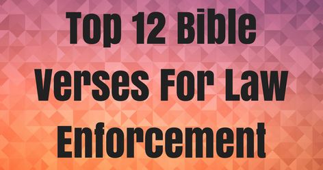 Law enforcement is ordained by God, and here are the top 12 Bible verses for law enforcement from Scripture, to prove that point. 12 Beloved, never avenge yourselves, but leave it to the wrath of God, for it is written, Vengeance is mine, I will repay, says the Lord. Romans 12:19 11 Jesus said to … Bible Verse For Law Enforcement, Law Enforcement Appreciation Quotes, Police Bible Verse, Police Quotes Inspirational, Law Enforcement Tattoos For Men, Support Law Enforcement Quotes, Law Enforcement Tattoos, Police Officer Quotes, Law Enforcement Quotes