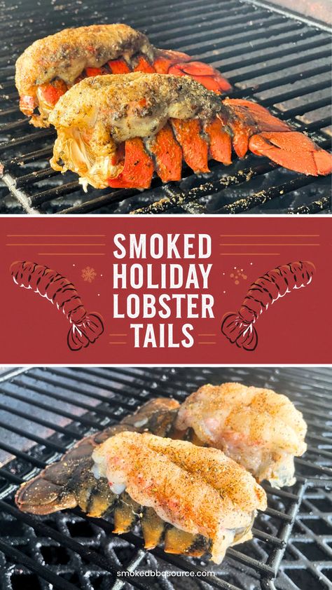 Two-image collage of smoked lobster tails for holiday dinner. Smoked Lobster Tail Recipe, Smoked Lobster, Christmas Lobster, Christmas Seafood, Surf N Turf Recipes, Frozen Lobster Tails, Smoker Recipes Electric, Lobster Recipe, Frozen Lobster