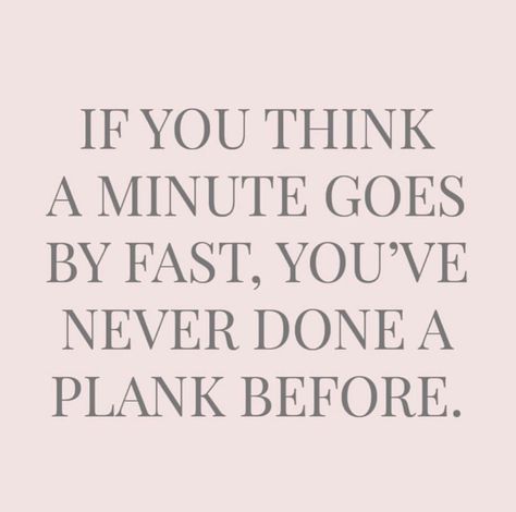 Plank Quotes, Planking Workout, Soul Sunday, Funny Workout, Workout Music, Wellness Quotes, Gym Humor, Working Mother, Truth Quotes