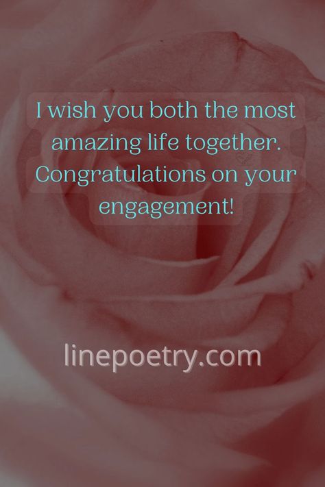 engagement wishes for friend: there is the collection of engagement wishes for friend with images & text, that you can download images and text to share.🌹 #engagementwishesforfriends #friendsangegement #wishes #engagementwishes #wishesangagement #friendswishes #bestwishes #linepoetry.com Best Friend Marriage Quotes, Congratulations For Engagement, Happy Engagement Quotes, Engagement Wishes For Best Friend, Engagement Wishes Quotes, Engagement Wishes Messages, Friends Marriage Quotes, Engagement Wishes For Sister, Happy Engagement Wishes