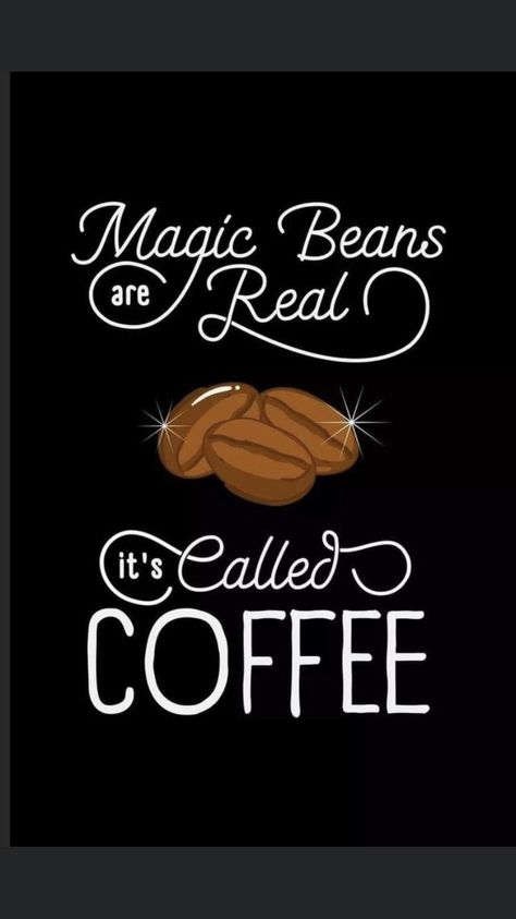 Coffee Pics, Coffee Lover Quotes, Coffee Jokes, Magic Beans, Coffee Printables, Coffee Meme, Coffee Quotes Funny, Funny Coffee Quotes, Happy Coffee