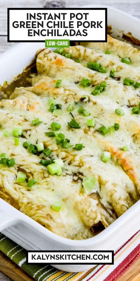 Pinterest image of Instant Pot Green Chile Pork Enchiladas in a rectangle baking dish. Green Pork Enchiladas, Pork Enchiladas Verde, Instant Pot Enchiladas, Shredded Pork Enchiladas, Green Chile Pork, Pork Sirloin Roast, Chili Verde Pork, Green Chili Enchiladas, Green Chili Pork