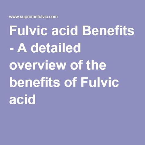 Fulvic acid Benefits - A detailed overview of the benefits of Fulvic acid Fulvic Acid Benefits, Fulvic Acid, Medical Medium, Uric Acid, Good Healthy Recipes, Natural Food, Vitamins And Minerals, Blood Pressure, Food For Thought