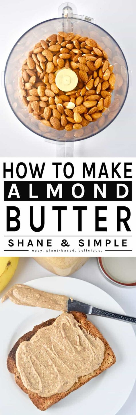 Easy and delicious homemade almond butter. Simple, healthy and quick to make. #shaneandsimple #healthy #vegan #veganrecipes #plantbased #plantbasedrecipes Diy Almond Butter, Almond Butter Recipe, Mealprep Dinner, Chocolate Pumpkin Bread, Butter At Home, Homemade Almond Butter, Vegan Dips, Almond Butter Recipes, Quick Diet