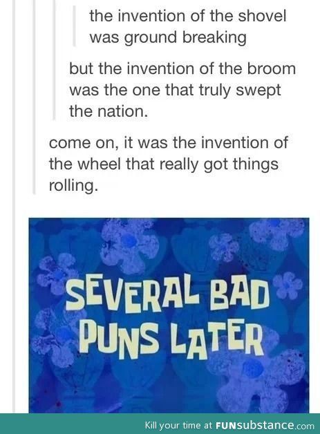 "Seriously! It was the hair dryer that blew every one away" ← But it was the invention of the hairbrush that brushed away all the competition.<< But the oven really started heating things up. Punny Jokes, Punny Puns, Love Puns, Corny Jokes, Bad Puns, Puns Jokes, Clean Humor, Bad Jokes, Laughter Is The Best Medicine