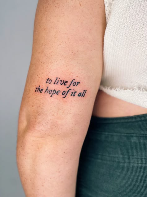 Taylor Swift Tattoo To Live For The Hope, For The Hope Of It All Tattoo, Folklore Tattoo Taylor Swift, To Live For The Hope Of It All Tattoo, Folklore Tattoo, Evermore Tattoo, August Taylor, Taylor Swift Tattoo, 13 Tattoos