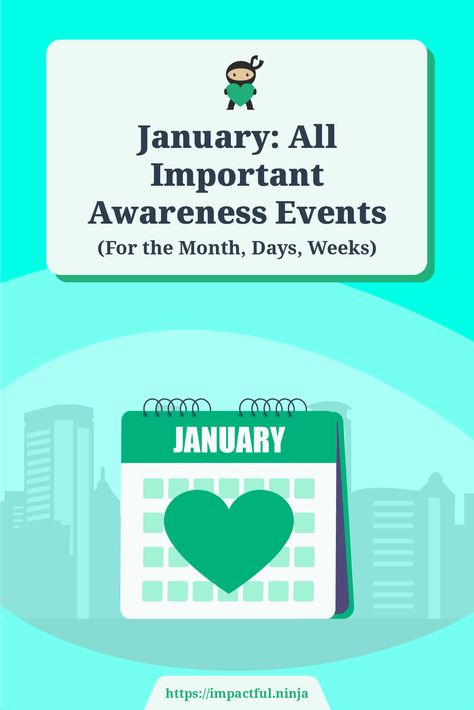 Despite its reputation as the most depressing month of the year, January brings the promise of a fresh start and the opportunity to lay the groundwork for a year full of growth and positivity. From curbing alcohol consumption to taking charge of your financial health, January is a time to shed old habits and embrace new ones.  So, we had to ask: What are all the important awareness events that happen in January 2025? 💚 December Awareness Month, Health Awareness Months, History Taking, Awareness Campaign, Daylight Savings Time, Financial Health, End Of School, New Growth