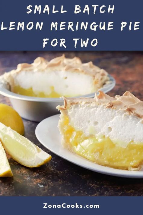 5 Inch Pie Recipes, Small Batch Recipes Dinner, Recipes For 1 Person, Small Batch Desserts, Recipes For Two People, Lemon Meringue Pie Easy, Homemade Crust, Recipe For 1, Small Batch Baking