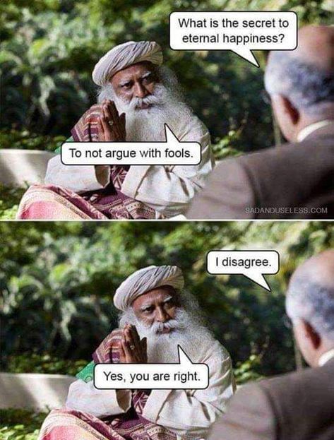 Don't argue with fools - 9GAG Funniest Pictures Ever, Mind Unleashed, 하울의 움직이는 성, Happy Guru Purnima, 웃긴 사진, Family Humor, E Bay, Best Funny Pictures, Boss Babe