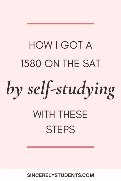 Is your SAT coming up? Learn how you can study by yourself (without paying for expensive prep classes) and still get a 1500+! Find the top study tips in this blog post. Pre Sat Prep, How To Study For The Sat, Sat Exam Study Guides, How To Study For Sat, Sat Study Schedule, Sat Study Tips, Sat 1600 Aesthetic, Sat Prep Tips, Sat Prep Study Guides