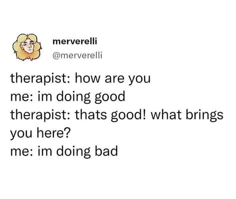 Therapy Jokes, Funny Therapy Tweets, Therapist Humor Memes Funny, Psychology Memes Humor, Therapist Humor, Psychology Memes, Therapy Humor, Psych Nursing Memes Funny, Clean Humor