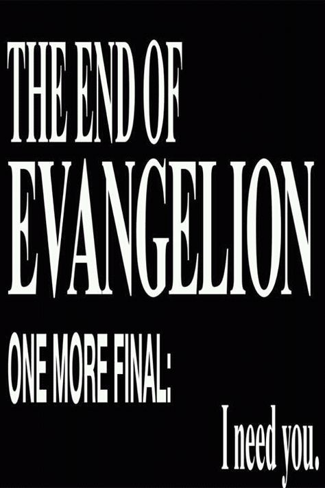 #The #End #of #Evangelion #One #More #Final #I #need #you Evangelion Title Card, Evangelion Final, End Of Evangelion, Card Wallpaper, The End Of Evangelion, Not Wallpaper, Anime Military, Title Card, Genesis Evangelion