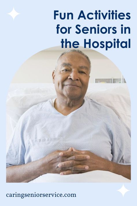 Here are some things seniors can do during their hospital stay to avoid boredom. Things To Do In Hospital, Fun Activities For Seniors, Activities For Seniors, Hospital Stay, Fun Activities To Do, In Hospital, In The Hospital, Activities To Do, The Hospital