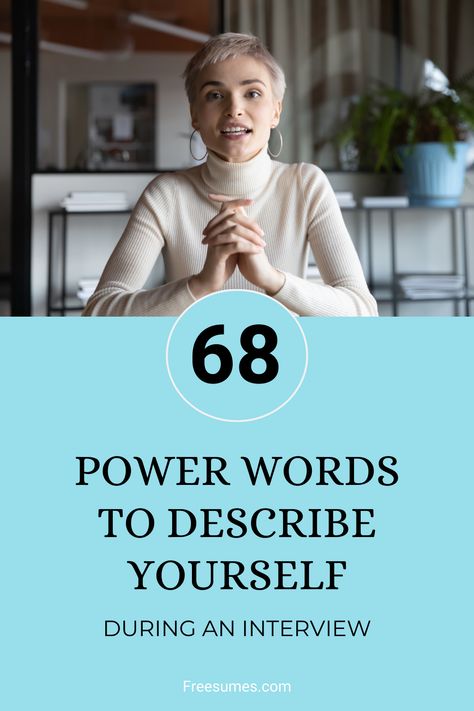 Talking about yourself is never easy. Especially, when you are a bit nervous before an interview. All the fine adjectives seem to disappear from your brain, am I right? If that’s your case, here your aid for the next interview — a big list of words to describe yourself. Jot down some and save them as a note on your phone to use as a memo! Interview Words To Use, Personal Introduction Ideas, Talk About Yourself, Interviewing Tips, Behavioral Interview Questions, Branding Basics, Cross Cultural Communication, Power Words, List Of Words