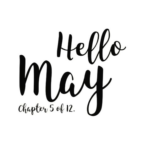 May Chapter 5 Of 12 Wallpaper, May Chapter 5 Of 12 Month, May Chapter 5 Of 12, Hello May Month Quotes, January Chapter 1 Of 12, Hello January Quotes, Am I Happy, Welcome February, January Quotes