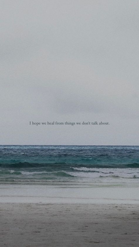 Still Trying To Heal From Things I Dont Talk About, Its Not About Looks Quotes, Quotes On Be Yourself, Be With Yourself Quotes, Ocean With Quotes, The End Of Something Quotes, Sea Healing Quotes, Reminds Me Of You Quotes, Looking Pretty Captions