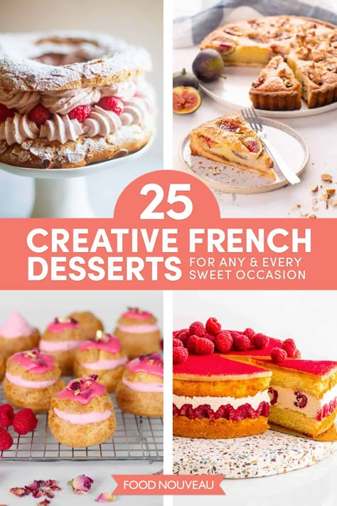 French Desserts Easy, French Cuisine Recipes, French Cooking Recipes, French Pastries Recipes, Classic French Desserts, French Dessert Recipes, International Desserts, French Baking, Impressive Desserts