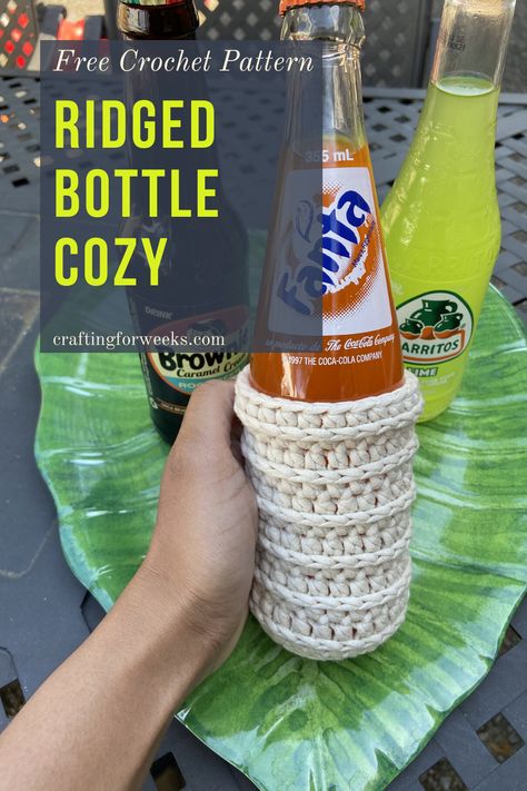 Easy Ridged Bottle Cozy: A Free Crochet Pattern - Crafting for Weeks Koozie Pattern, Crochet Koozie, Baby Bottle Holders, All Free Crochet Patterns, Bottle Cozy, Towel Toppers, Crochet Mug Cozy, Crochet Coffee Cozy, Bottle Koozies