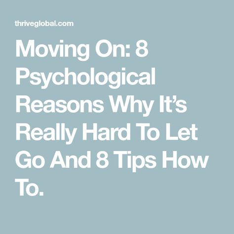 Why Is It So Hard To Let Go, How To Move On And Let Go Tips, How To Move On From Someone Who Hurt You, How Do I Move On, How To Let Someone Go, How To Move On And Let Go, How To Let Go, Let Go Quotes Relationships, Just Over It